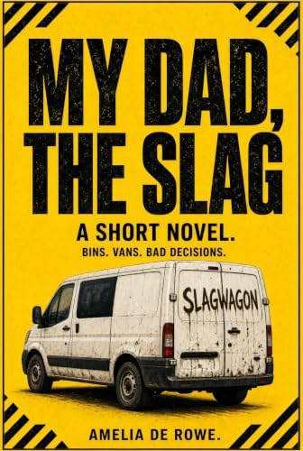 Cover of My Dad, The Slag